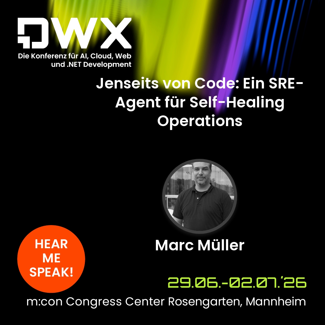 DWX 2026 - Jenseits von Code: Ein SRE-Agent für Self-Healing Operations Image